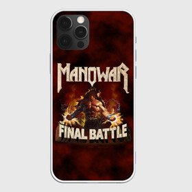 Чехол для iPhone 12 Pro с принтом ManowaR final battle в Петрозаводске, силикон | область печати: задняя сторона чехла, без боковых панелей | adams | demaio | eric | heavy | joey | metal | true | viking | адамс | викинг метал | димайо | метал | мифология | скандинавская | тяжёлый | хамзи | хеви метал