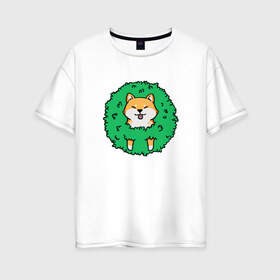 Женская футболка хлопок Oversize с принтом Bush Shiba Inu в Петрозаводске, 100% хлопок | свободный крой, круглый ворот, спущенный рукав, длина до линии бедер
 | акита | аниме | зелень | китай | куст | милый | пес | песик | собака | собачка | щенок | япония