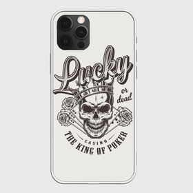 Чехол для iPhone 12 Pro Max с принтом lucky or dead the king of poke в Петрозаводске, Силикон |  | casino | death | happy | king | luck | or | графика | игра | или | иллюстрация | казино | картёжник | картинка | карты | король | корона | масть | мода | надпись | пики | покер | рисунок | розы | рулетка | светлый | стиль