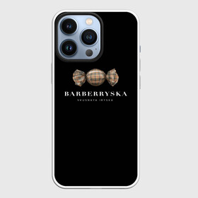 Чехол для iPhone 13 Pro с принтом Barberryska в Петрозаводске,  |  | burberry | антитренд | барбери