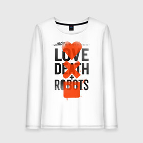 Женский лонгслив хлопок с принтом LOVE DEATH + ROBOTS в Петрозаводске, 100% хлопок |  | death | love death + robots | netflix | robots | любовь | нетфликс | роботы | сериал