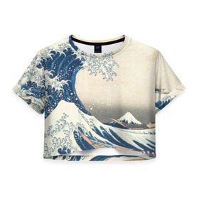 Женская футболка 3D укороченная с принтом Большая волна в Канагаве в Петрозаводске, 100% полиэстер | круглая горловина, длина футболки до линии талии, рукава с отворотами | арт | большая волна | в канагаве | гравюра | искусство | канагава | кацусики хокусай | япония