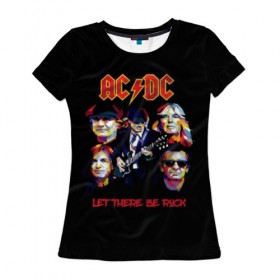 Женская футболка 3D с принтом AC/DC в Петрозаводске, 100% полиэфир ( синтетическое хлопкоподобное полотно) | прямой крой, круглый вырез горловины, длина до линии бедер | австралийская | ангус янг | блюз | группа | малькольм янг | рок | рок н ролл | стиви янг | хард