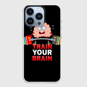 Чехол для iPhone 13 Pro с принтом Train your brain в Петрозаводске,  |  | Тематика изображения на принте: athlete | books | brain | cool | drops | fitness | heavy | inscription | load | slogan | sport | sweat | text | train | weight | your | атлет | брызги | вес | девиз | капли | книги | крутой | лозунг | мозг | нагрузка | надпись | очки | пот | при