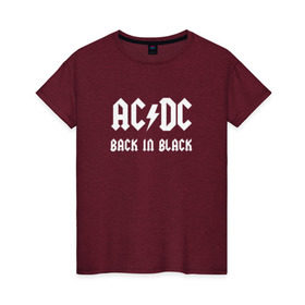 Женская футболка хлопок с принтом AC/DC back in black в Петрозаводске, 100% хлопок | прямой крой, круглый вырез горловины, длина до линии бедер, слегка спущенное плечо | ac dc | acdc | back in black