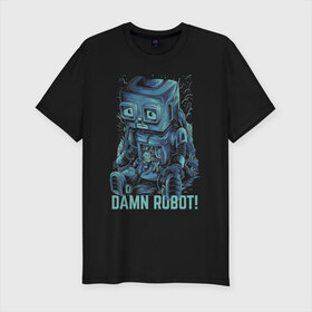 Мужская футболка премиум с принтом Робот в Петрозаводске, 92% хлопок, 8% лайкра | приталенный силуэт, круглый вырез ворота, длина до линии бедра, короткий рукав | robot | неон | робот | сломанный робот