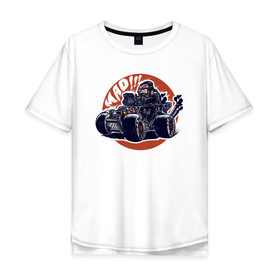 Мужская футболка хлопок Oversize с принтом Сумасшедший Гонщик в Петрозаводске, 100% хлопок | свободный крой, круглый ворот, “спинка” длиннее передней части | 