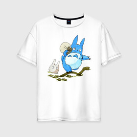 Женская футболка хлопок Oversize с принтом Tonari no Totoro в Петрозаводске, 100% хлопок | свободный крой, круглый ворот, спущенный рукав, длина до линии бедер
 | my neighbor totoro | my neighbour totoro | tonari no totoro | totoro | мой сосед тоторо | тоторо