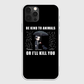 Чехол для iPhone 12 Pro Max с принтом Be Kind to Animals в Петрозаводске, Силикон |  | Тематика изображения на принте: be kind to animals | cinema | dog | dogs | john wick | keanu reeves | джон уик | животные | пес | собака