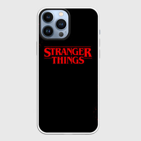 Чехол для iPhone 13 Pro Max с принтом STRANGER THINGS в Петрозаводске,  |  | 011 | eleven | friends don t lie | netflix | stranger things | демогоргон | нетфликс | одиннадцатая | очень странные дела | сезон 3 | сериалы