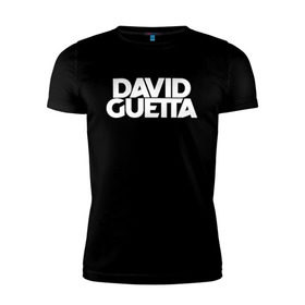 Мужская футболка премиум с принтом David Guetta в Петрозаводске, 92% хлопок, 8% лайкра | приталенный силуэт, круглый вырез ворота, длина до линии бедра, короткий рукав | david guetta | guetta | гетта | дэвид гетта