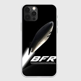 Чехол для iPhone 12 Pro Max с принтом BFR (Big Falcon Rocket) в Петрозаводске, Силикон |  | bfr | big falcon rocket | elon musk | falcon 9 | falcon heavy | spacex | илон маск | космический корабль | космос | ракета