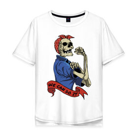 Мужская футболка хлопок Oversize с принтом We can do it в Петрозаводске, 100% хлопок | свободный крой, круглый ворот, “спинка” длиннее передней части | Тематика изображения на принте: fist | grin | jaw | kerchief | motto | retro | skeleton | skull | slogan | девиз | косынка | кулак | оскал | ретро | скелет | слоган | череп