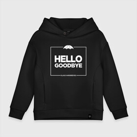 Детское худи Oversize хлопок с принтом Hello Goodbye Амбрелла в Петрозаводске, френч-терри — 70% хлопок, 30% полиэстер. Мягкий теплый начес внутри —100% хлопок | боковые карманы, эластичные манжеты и нижняя кромка, капюшон на магнитной кнопке | hello goodbye | umbrella academy | академия амбрелла