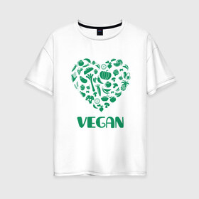 Женская футболка хлопок Oversize с принтом Vegan в Петрозаводске, 100% хлопок | свободный крой, круглый ворот, спущенный рукав, длина до линии бедер
 | earth | green | greenpaece | nature | sport | vegan | world | yoga | веган | вегетарианец | гринпис | дерево | еда | животные | жизнь | здоровье | зеленый | йога | лес | любовь | мир | овощи | пища | планета | природа | растение