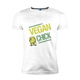 Мужская футболка премиум с принтом Vegan Chick в Петрозаводске, 92% хлопок, 8% лайкра | приталенный силуэт, круглый вырез ворота, длина до линии бедра, короткий рукав | earth | green | greenpaece | nature | sport | vegan | world | yoga | веган | вегетарианец | гринпис | дерево | еда | животные | жизнь | здоровье | зеленый | йога | лес | мир | овощи | пища | планета | природа | птица | растение | спорт