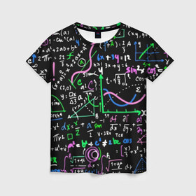 Женская футболка 3D с принтом Формулы в Петрозаводске, 100% полиэфир ( синтетическое хлопкоподобное полотно) | прямой крой, круглый вырез горловины, длина до линии бедер | science | геометрия | математика | наука | физика | формулы