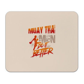 Коврик для мышки прямоугольный с принтом Muay Thai в Петрозаводске, натуральный каучук | размер 230 х 185 мм; запечатка лицевой стороны | fight | muay thai | thai boxing | ufc | бокс | ката | кикбоксин | лаос | лоу кик | муай | мьянма | поединок | таиланд | тай | тайский | таолу