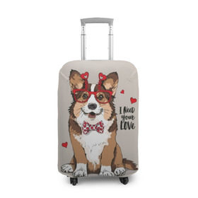 Чехол для чемодана 3D с принтом I need your love в Петрозаводске, 86% полиэфир, 14% спандекс | двустороннее нанесение принта, прорези для ручек и колес | Тематика изображения на принте: animal | bow tie | breed | corgi | cute | dog | funny | hearts | holiday | pembroke | polka dot | red | saint | valentine | валентина | вельш корги | галстук бабочка | горошек | день | животное | красный | любовь | милая | очки | пемброк | пород