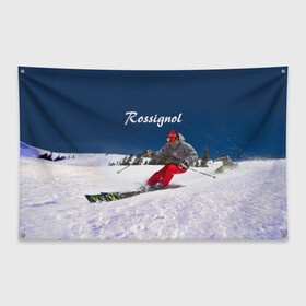 Флаг-баннер с принтом Rossignol в Петрозаводске, 100% полиэстер | размер 67 х 109 см, плотность ткани — 95 г/м2; по краям флага есть четыре люверса для крепления | france | movement | rossignol | snow | speed | вершина | горные лыжи | горы | движение | скорость | снег | франция