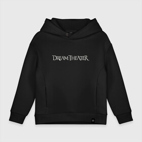 Детское худи Oversize хлопок с принтом Dream Theater logo в Петрозаводске, френч-терри — 70% хлопок, 30% полиэстер. Мягкий теплый начес внутри —100% хлопок | боковые карманы, эластичные манжеты и нижняя кромка, капюшон на магнитной кнопке | dream theater | dt | goth | gothic | metal | music | rock | готика | метал | рок | симфони метал