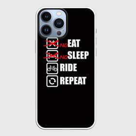 Чехол для iPhone 13 Pro Max с принтом Ride black в Петрозаводске,  |  | Тематика изображения на принте: bicycle | bike | cycle | eat | eat sleep | eat sleep repeat | eat sleep ride | eat sleep ride repeat | ride | sleep | вело | велосипед | есть | катать | повторить | спать