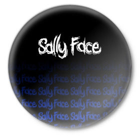 Значок с принтом Sally Face (24) в Петрозаводске,  металл | круглая форма, металлическая застежка в виде булавки | face | fisher | larry johnson | mask | sally | sally face | sally fisher | демоны | духи | маска | призраки | салли | салли фейс | салли фишер | фейс