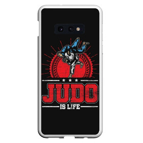 Чехол для Samsung S10E с принтом Judo is life в Петрозаводске, Силикон | Область печати: задняя сторона чехла, без боковых панелей | glory | guruma | judo | kata otoshi | m 1 | ufc | бой | борьба | дзюдзюцу | дзюдо | кимоно | мотивация | мягкий | приемы | путь | сила | скорость | спорт | стиль | татами | япония