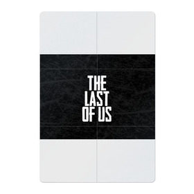 Магнитный плакат 2Х3 с принтом THE LAST OF US в Петрозаводске, Полимерный материал с магнитным слоем | 6 деталей размером 9*9 см | gamer | player | stels | the last of us | the last of us part 2 | бегун | джоэл | каннибалы | охотники | сталкер | топляк | цикады | щелкун | элли