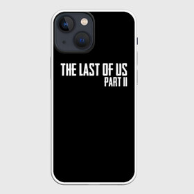 Чехол для iPhone 13 mini с принтом THE LAST OF US в Петрозаводске,  |  | gamer | player | stels | the last of us | the last of us part 2 | бегун | джоэл | каннибалы | охотники | сталкер | топляк | цикады | щелкун | элли