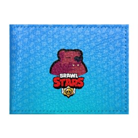 Обложка для студенческого билета с принтом Bear - BRAWL STARS в Петрозаводске, натуральная кожа | Размер: 11*8 см; Печать на всей внешней стороне | Тематика изображения на принте: bear | brawl | bull | colt | crow | el primo | game | games | leon | moba | online | penny | poco | shelly | spike | star | stars | wanted | брав | бравл | браво | звезда | звезды | игра | игры | моба | онлайн | старс