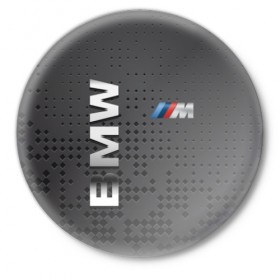 Значок с принтом BMW в Петрозаводске,  металл | круглая форма, металлическая застежка в виде булавки | Тематика изображения на принте: bmw | авто | автомобиль | бмв | лого | логотип | машина | надпись | текстура