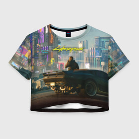 Женская футболка Cropp-top с принтом CYBERPUNK 2077 в Петрозаводске, 100% полиэстер | круглая горловина, длина футболки до линии талии, рукава с отворотами | 2019 | cd project red | cyberpunk 2077 | future | hack | night city | samurai | sci fi | андроиды | безумие | будущее | киберпанк 2077 | логотип | роботы | самураи | фантастика | цифры