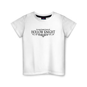 Детская футболка хлопок с принтом Hollow Knight в Петрозаводске, 100% хлопок | круглый вырез горловины, полуприлегающий силуэт, длина до линии бедер | game | gamer | hollow knight | logo | team cherry | игры | логотип | надписи | первонаж | рыцарь