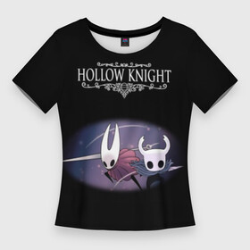 Женская футболка 3D Slim с принтом Hollow Knight. в Петрозаводске,  |  | 3d | hollow knight | игра | полый рыцарь | холлоу найт