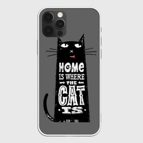 Чехол для iPhone 12 Pro Max с принтом Дом там где твой кот в Петрозаводске, Силикон |  | black | cat | cool | gray | kitten | motto | muzzle | slogan | text | white | белый | девиз | кот | котёнок | котик | кошачья | лозунг | прикольный | серый | текст | черный