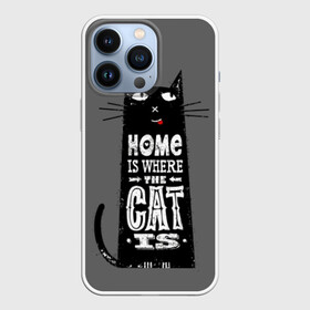 Чехол для iPhone 13 Pro с принтом Дом там, где твой кот в Петрозаводске,  |  | Тематика изображения на принте: black | cat | cool | gray | kitten | motto | muzzle | slogan | text | white | белый | девиз | кот | котёнок | котик | кошачья | лозунг | прикольный | серый | текст | черный