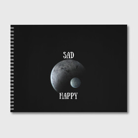 Альбом для рисования с принтом Sad Happy в Петрозаводске, 100% бумага
 | матовая бумага, плотность 200 мг. | jesus | rap | грустный | джизус | джизус возрождение | джизус рэпер | джизус ты ювелир | мерч | музыка | реп | рэп | счастливый