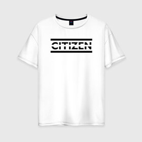 Женская футболка хлопок Oversize с принтом Citizen Erased - Muse в Петрозаводске, 100% хлопок | свободный крой, круглый ворот, спущенный рукав, длина до линии бедер
 | Тематика изображения на принте: muse | альтернативный | группа | доминик ховард | крис уолстенхолм | мосе | моус | моусе | муза | музе | музык | мусе | мьюз | мэттью беллами | прогрессивный | рок | симфонический | спейс | спейсрок