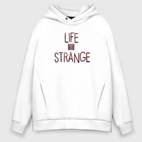 Мужское худи Oversize хлопок с принтом Life is Strange в Петрозаводске, френч-терри — 70% хлопок, 30% полиэстер. Мягкий теплый начес внутри —100% хлопок | боковые карманы, эластичные манжеты и нижняя кромка, капюшон на магнитной кнопке | Тематика изображения на принте: chloe | life is strange | life is strange timeline | max | strange | timeline | жизнь странная штука | макс кофилд | хлоя прайс