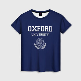 Женская футболка 3D с принтом University of Oxford_форма в Петрозаводске, 100% полиэфир ( синтетическое хлопкоподобное полотно) | прямой крой, круглый вырез горловины, длина до линии бедер | university of oxford | англия | британия | великобритания | вуз | колледж | образование | оксфорд | студенты | университет | школа