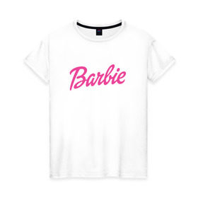 Женская футболка хлопок с принтом Barbie в Петрозаводске, 100% хлопок | прямой крой, круглый вырез горловины, длина до линии бедер, слегка спущенное плечо | Тематика изображения на принте: bad | barbie | bratz | girl | princess | team | барби | братц | девочка | дочка | дочь | кукла | куколка | лого | логотип | любимая | невеста | подружка | прекрасная