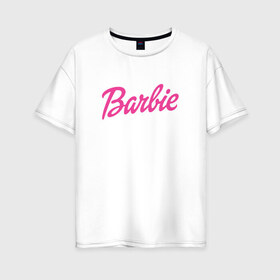 Женская футболка хлопок Oversize с принтом Barbie в Петрозаводске, 100% хлопок | свободный крой, круглый ворот, спущенный рукав, длина до линии бедер
 | bad | barbie | bratz | girl | princess | team | барби | братц | девочка | дочка | дочь | кукла | куколка | лого | логотип | любимая | невеста | подружка | прекрасная