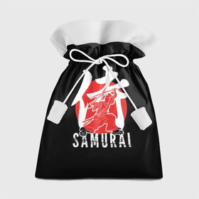 Подарочный 3D мешок с принтом Samurai в Петрозаводске, 100% полиэстер | Размер: 29*39 см | black | dangerous | hieroglyph | japan | kimono | man | red | samurai | slogan | sun | sword | text | warrior | white | белый | воин | иероглиф | кимоно | красный | меч | мужчина | опасный | самурай | слоган | солнце | текст | черный | япония