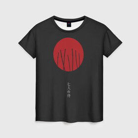 Женская футболка 3D с принтом Seven Samurai в Петрозаводске, 100% полиэфир ( синтетическое хлопкоподобное полотно) | прямой крой, круглый вырез горловины, длина до линии бедер | Тематика изображения на принте: 7 | anime | japan | ninja | samurai | senpai | аниме | катана | кровь | кун | меч | ниндзя | ониме | сакура | самураи | самурай | семпай | сенпай | сенсей | тян | япония
