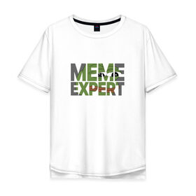Мужская футболка хлопок Oversize с принтом Meme expert в Петрозаводске, 100% хлопок | свободный крой, круглый ворот, “спинка” длиннее передней части | feels bad man | pepe the frog | грустная лягушка | лягушонок пепе | мем эксперт | мемы | пепе