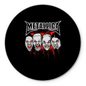 Коврик для мышки круглый с принтом Metallica в Петрозаводске, резина и полиэстер | круглая форма, изображение наносится на всю лицевую часть | album | black | concert | heavy | kirk | metal | metallica | music | rock | tolls | джеймс хэтфилд | кирк хэмметт | клифф бёртон | ларс ульрих | метал | металлика | трэш