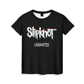 Женская футболка 3D с принтом Slipknot Unsainted в Петрозаводске, 100% полиэфир ( синтетическое хлопкоподобное полотно) | прямой крой, круглый вырез горловины, длина до линии бедер | 2019 | metal | music | new | rock | single | slipknot | unsainted