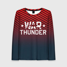 Женский лонгслив 3D с принтом War thunder в Петрозаводске, 100% полиэстер | длинные рукава, круглый вырез горловины, полуприлегающий силуэт | war thunder | war thunder 2019 | war thunder лучшие | war thunder самолеты | war thunder танки | вар тандер | гром войны | игра war thunder | купить футболку war thunder | футболки war thunder