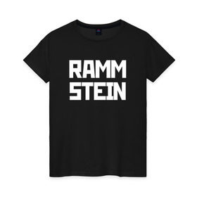 Женская футболка хлопок с принтом RAMMSTEIN(+на спине) в Петрозаводске, 100% хлопок | прямой крой, круглый вырез горловины, длина до линии бедер, слегка спущенное плечо | metallica | music | rammstein | rock | металл | металлика | музыка | раммштайн | рок | рок группа